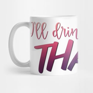 Company - I'll Drink to That Mug